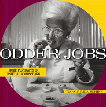 Hardcover Odder Jobs: More Portraits of Unusual Occupations Book