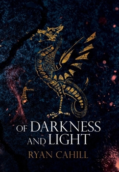 Hardcover Of Darkness and Light: An Epic Fantasy Adventure Book