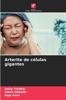 Arterite de células gigantes (Portuguese Edition)