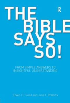 The Bible Says So!: From Simple Answers to Insightful Understanding - Book  of the BibleWorld