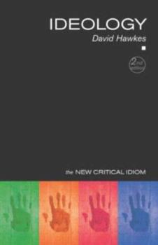 Ideology (The New Critical Idiom) - Book  of the New Critical Idiom