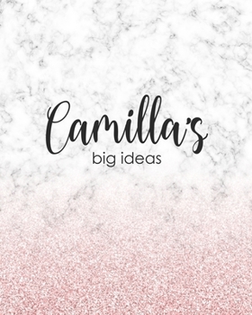 Paperback Camilla's Big Ideas: Personalized Notebook - 8x10 Lined Women's Journal Book