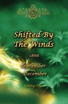 Paperback Shifted By The Winds (# 8 in the Bregdan Chronicles Historical Fiction Romance S Book
