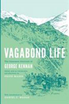 Paperback Vagabond Life: The Caucasus Journals of George Kennan Book