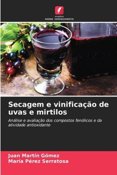 Paperback Secagem e vinificação de uvas e mirtilos [Portuguese] Book