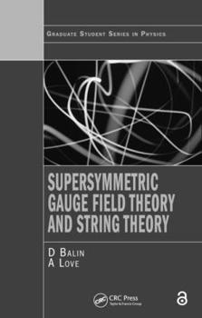 Paperback Supersymmetric Gauge Field Theory and String Theory Book