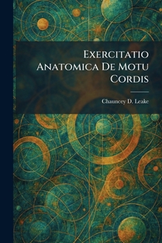 Paperback Exercitatio Anatomica De Motu Cordis [Latin] Book