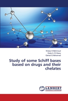 Paperback Study of some Schiff bases based on drugs and their chelates Book