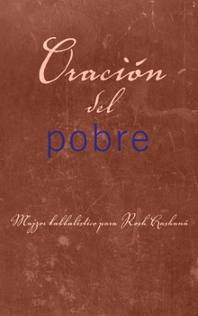 Oración de los Pobres: El libro de oraciones de Rosh Hashaná