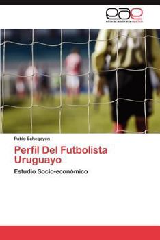 Paperback Perfil Del Futbolista Uruguayo [Spanish] Book