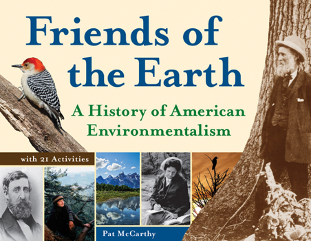 Paperback Friends of the Earth: A History of American Environmentalism with 21 Activities Volume 42 Book