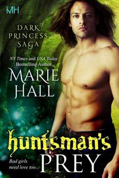 Huntsman's Prey - Book #2 of the Dark Princess Kingdom
