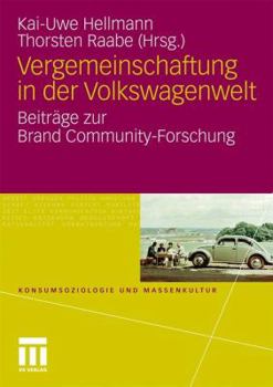 Paperback Vergemeinschaftung in Der Volkswagenwelt: Beiträge Zur Brand Community-Forschung [German] Book