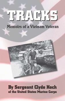 Paperback Tracks: Memoirs of a Vietnam Veteran Book