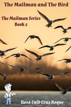 The Mailman and The Bird