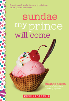Paperback Sundae My Prince Will Come: A Wish Novel Book