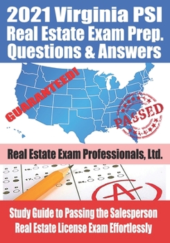 Paperback 2021 Virginia PSI Real Estate Exam Prep Questions and Answers: Study Guide to Passing the Salesperson Real Estate License Exam Effortlessly Book