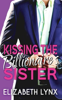 Paperback Kissing the Billionaire's Sister Book