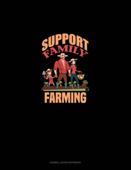 Paperback Support Family Farming: Cornell Notes Notebook Book