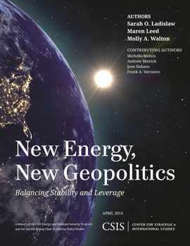 Paperback New Energy, New Geopolitics: Balancing Stability and Leverage Book