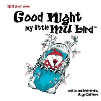 Paperback Good Night my Little Mu Bird Book