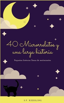 Paperback 40 Microrrelatos y una larga historia [Spanish] Book