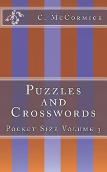 Paperback Puzzles and Crosswords: Pocket Size Volume 3 Book