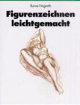 Perfect Paperback Figurenzeichnen leichtgemacht. [German] Book
