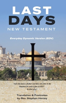 Paperback Last Days New Testament: Everyday Dynamic Version (EDV) Book