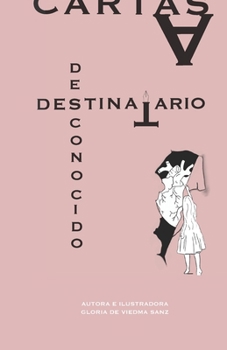 CARTAS A DESTINATARIO DESCONOCIDO (Spanish Edition)