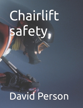 Paperback Chairlift safety Book