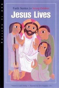 Paperback Jesus Lives: Faith Stories for Young Children Book