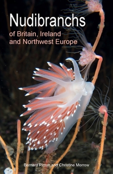 Paperback Nudibranchs of Britain, Ireland and Northwest Europe: Second Edition Book