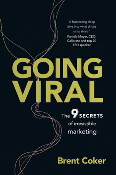 Paperback Going Viral: The 9 Secrets of Irresistible Marketing Book