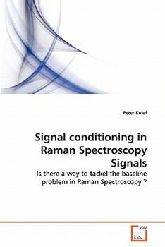 Paperback Signal conditioning in Raman Spectroscopy Signals Book