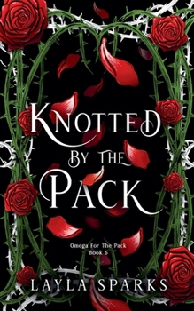 Knotted by The Pack: Children of the Alphas: Dark Why Choose Romance (Howl's Edge Island: Omega For The Pack) - Book #6 of the Howl's Edge Island