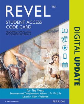 Printed Access Code The Revel Access Code for West: Encounters and Transformations, Volume 1 Book