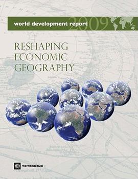 Paperback World Development Report 2009: Reshaping Economic Geography Book