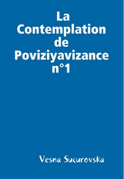 Hardcover La Contemplation de Poviziyavizance n°1 [French] Book