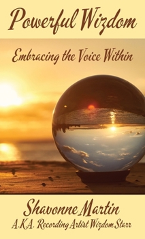 Hardcover Powerful Wizdom: Embracing the Voice Within Book
