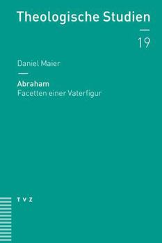 Paperback Abraham: Facetten Einer Vaterfigur [German] Book