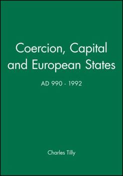 Paperback Coercion, Capital and European States, A.D. 990 - 1992 Book