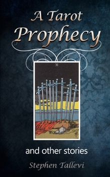 Paperback A Tarot Prophecy and Other Stories Book