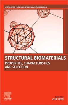 Paperback Structural Biomaterials: Properties, Characteristics, and Selection Book