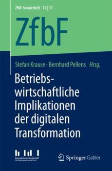 Paperback Betriebswirtschaftliche Implikationen Der Digitalen Transformation [German] Book
