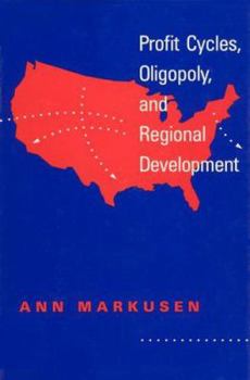 Hardcover Profit Cycles, Oligopoly, and Regional Development Book