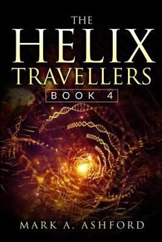 Paperback The Helix Travellers Book 4 Book