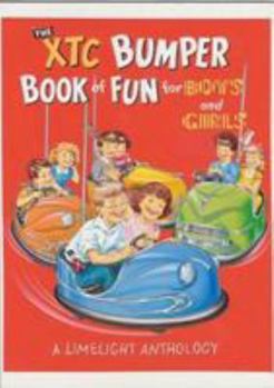 Paperback The XTC Bumper Book of Fun for Boys and Girls: A Limelight Anthology Book