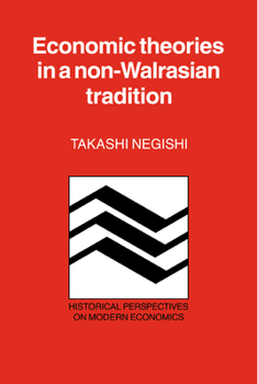 Paperback Economic Theories in a Non-Walrasian Tradition Book