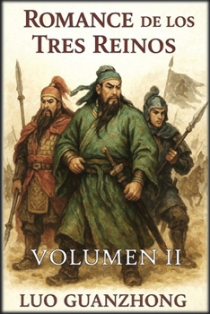Romance de los Tres Reinos: Volumen 2: El imperio dividido (Spanish Edition)